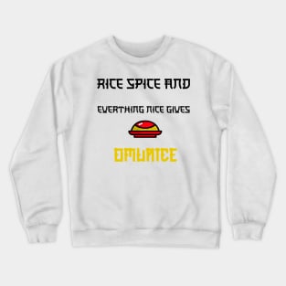 Rice Spice & EverythingNiceGives Omurice Crewneck Sweatshirt